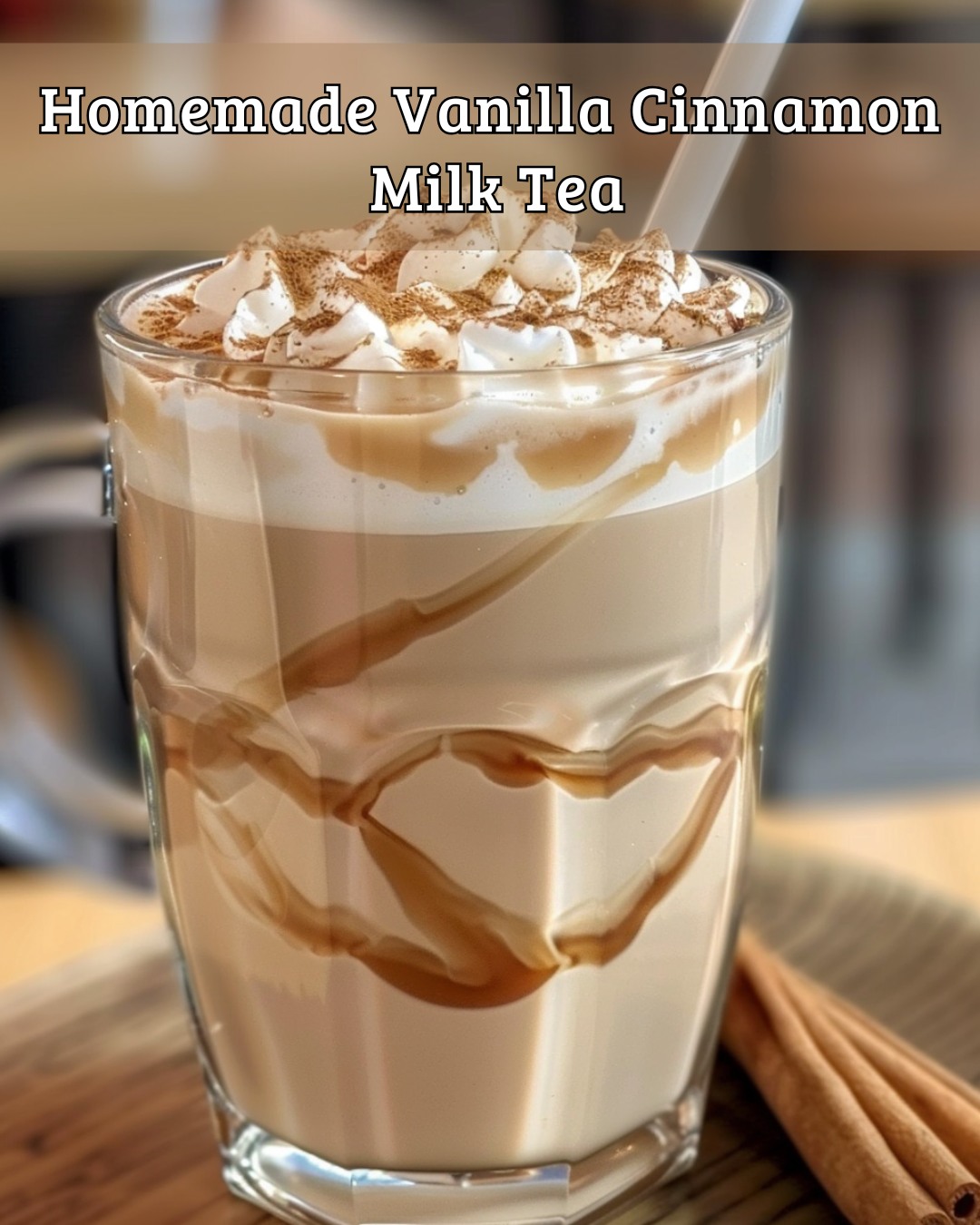 Homemade Vanilla Cinnamon Milk Tea,