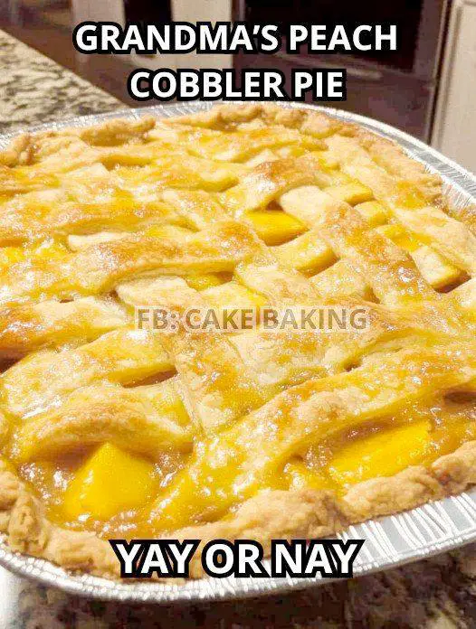 GRANDMA’s Fresh Peach Cobbler