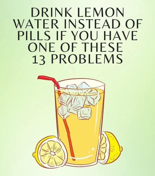 Drink Lemon Water Instead of Pills to Cure These 13 Health Problems